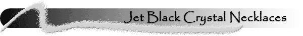 Jet Black Crystal Necklaces