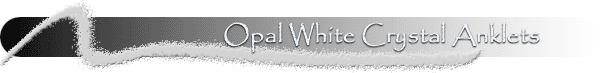 White Opal Crystal Anklets