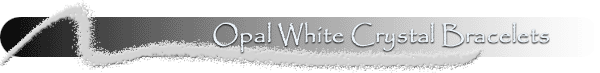 Swarovski White Opal Bracelets