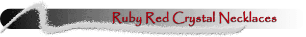 Ruby Red Crystal Necklaces