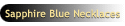 Sapphire Blue Necklaces